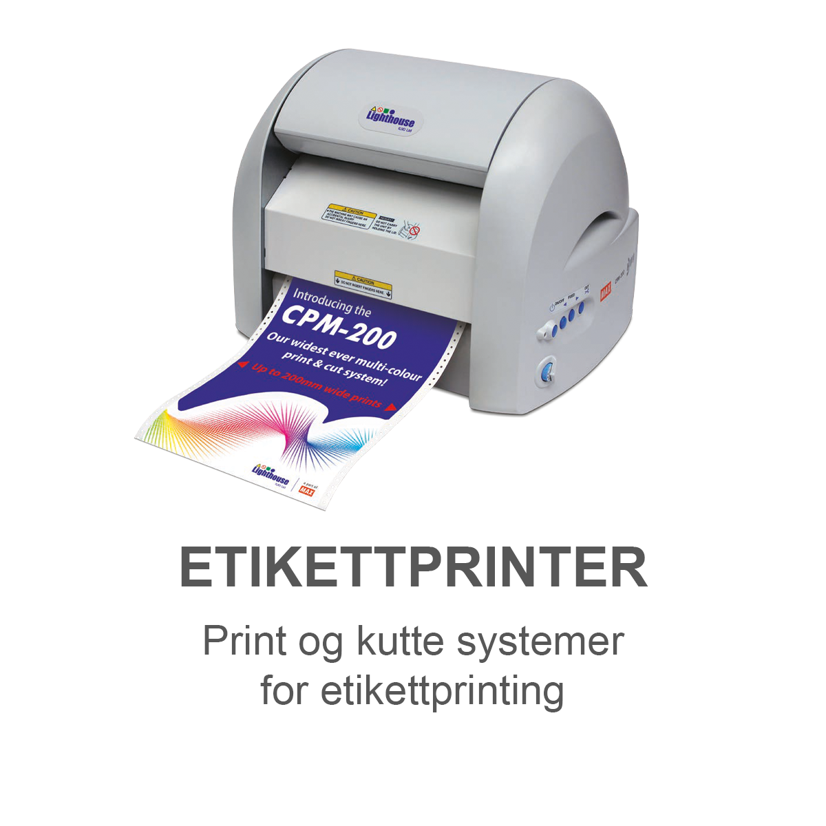 Klistremerkemaskin - Print og kutte systemer for etikettprinting