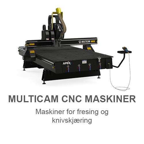 Multicam CNC - Maskiner for fresing og knivskjæring