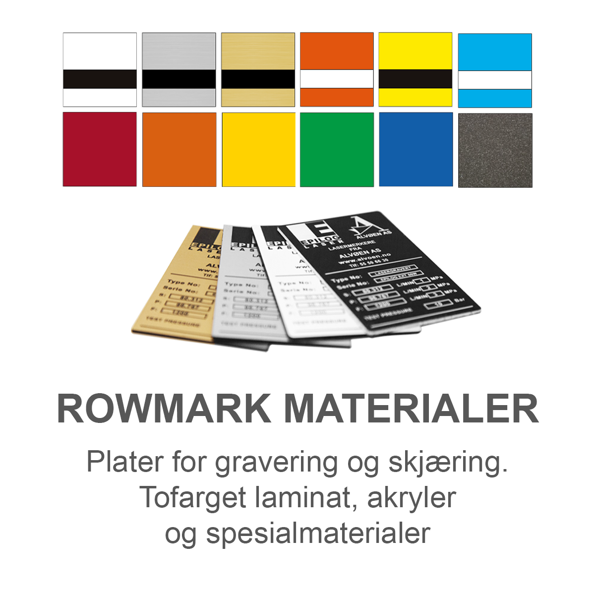 Rowmark Materialer - Plater for gravering og skjæring. Tofarget laminat, akryler og spesialmaterialer