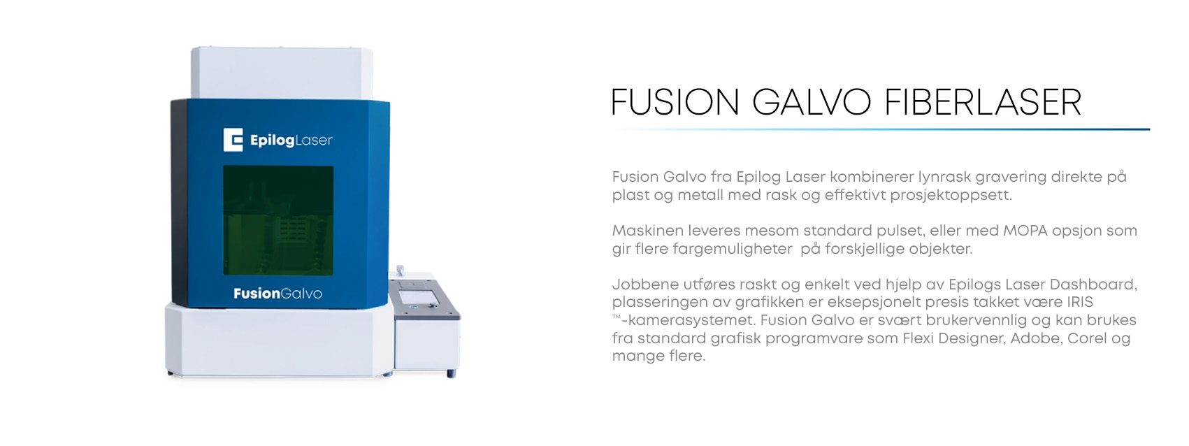 Lasermaskin - Epilog Fusion Galvo Fiberlaser